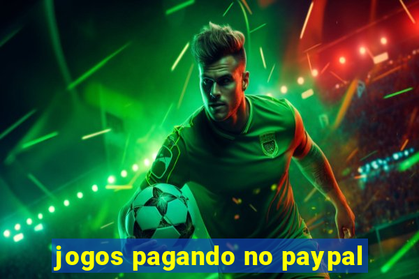 jogos pagando no paypal